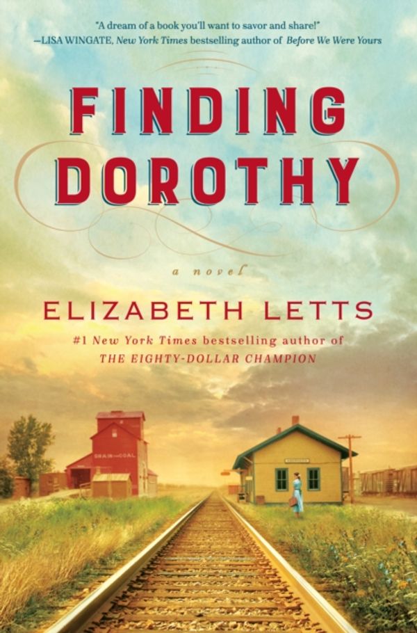 Cover Art for 9780525622109, Finding Dorothy by Elizabeth Letts