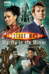 Cover Art for 9781849908412, Doctor Who: Martha in the Mirror by Justin Richards