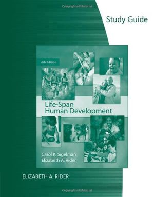 Cover Art for 9780495508465, Study Guide for Sigelman/Rider's Life-Span Human Development, 6th by Carol K. Sigelman