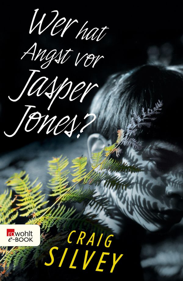 Cover Art for 9783644458116, Wer hat Angst vor Jasper Jones? by Craig Silvey