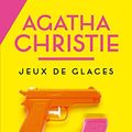 Cover Art for 9782253046875, Jeux de Glaces by Agatha Christie