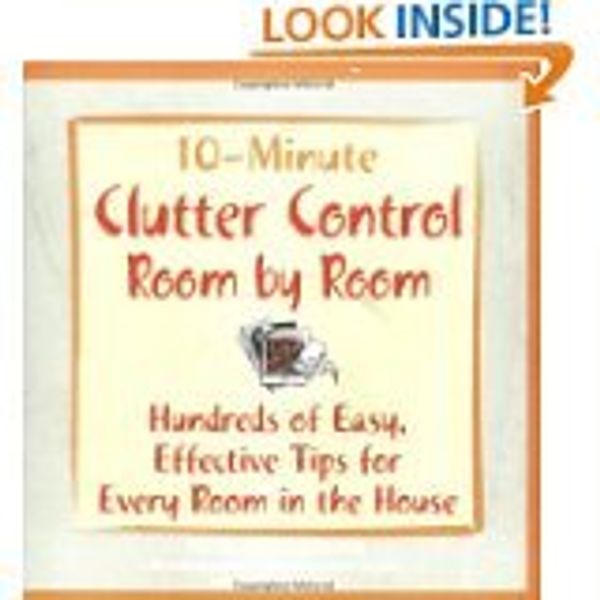 Cover Art for 9781435108844, 10-Minute Clutter Control Room by Room by skye-alexander