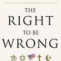 Cover Art for B01FKT1Q44, The Right to Be Wrong: Ending the Culture War Over Religion in America by Kevin Seamus Hasson (2012-08-14) by Kevin Seamus Hasson