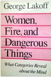 Cover Art for 9780226468037, Women, Fire and Dangerous Things by George Lakoff