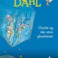 Cover Art for 9788205416369, Charlie og den store glassheisen by Roald Dahl