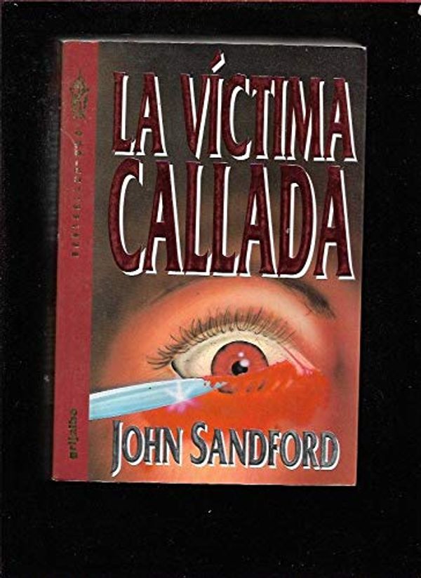 Cover Art for 9788425325397, La víctima callada by John Sandford