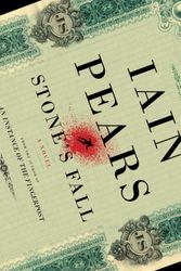 Cover Art for 9780385522847, Stone's Fall: A Novel by Iain Pears