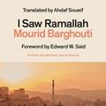 Cover Art for 9781917092043, I Saw Ramallah by Mourid Barghouti