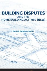 Cover Art for 9780455230849, Building Disputes and the Home Building Act 1989 (NSW) by Philip Bambagiotti