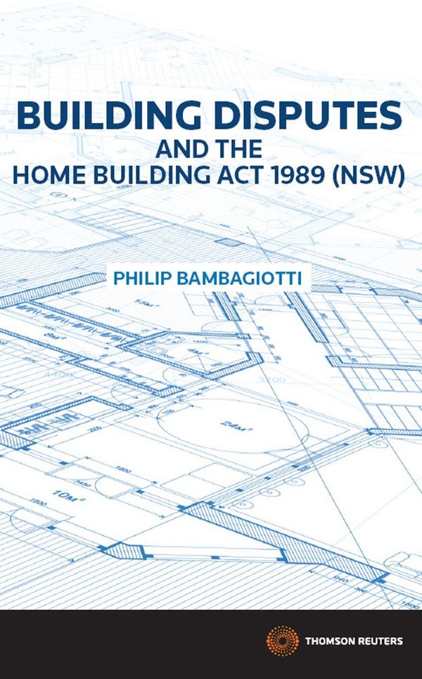 Cover Art for 9780455230849, Building Disputes and the Home Building Act 1989 (NSW) by Philip Bambagiotti
