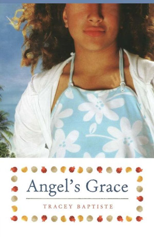 Cover Art for 9781416995371, Angel's Grace by Tracey Baptiste