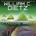 Cover Art for 9781452619309, Logos Run by William C. Dietz