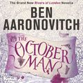 Cover Art for 9781473224339, The October Man: A Rivers of London Novella by Ben Aaronovitch