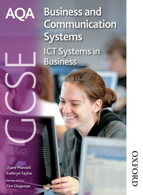 Cover Art for 9781408504321, AQA Business and Communication Systems GCSE: Student's Book by Taylor, Mansell