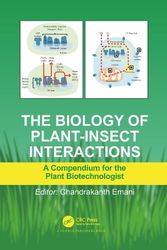 Cover Art for 9780367781415, The Biology of Plant-Insect Interactions: A Compendium for the Plant Biotechnologist by Chandrakanth Emani