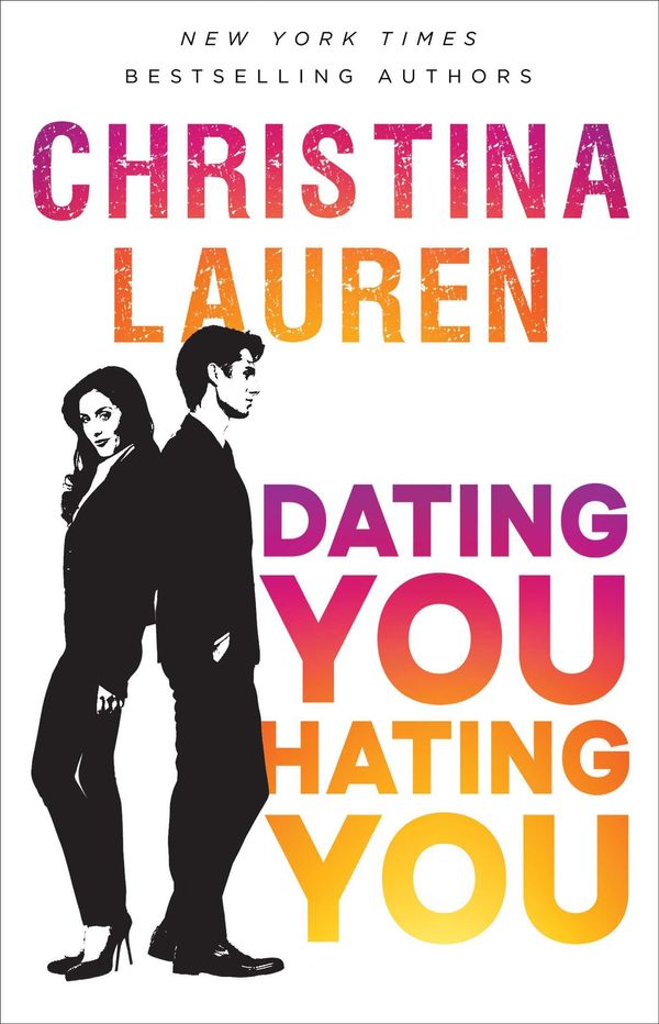 Cover Art for 9781501165825, Dating You / Hating You by Christina Lauren