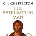 Cover Art for 0008987044482, The Everlasting Man by G. K. Chesterton