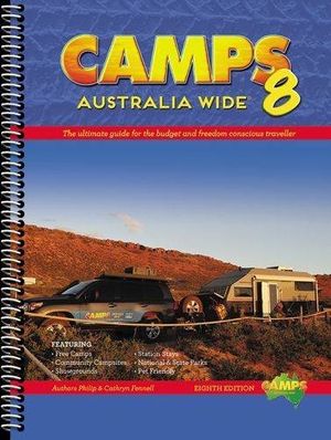 Cover Art for 9780992573218, Camps Australia Wide 8 A4 Spir by Philip Fennell, Cathryn Fennell