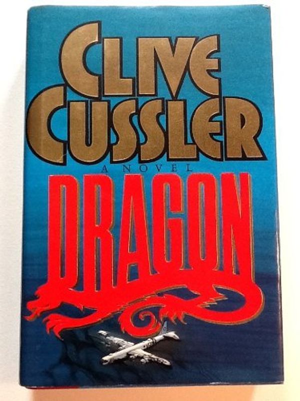 Cover Art for B01N07LLKL, Dragon (Dirk Pitt Adventure) by Clive Cussler(2014-03-25) by Clive Cussler