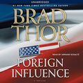 Cover Art for B01BEOZDBQ, Foreign Influence by Brad Thor