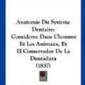 Cover Art for 9781160785624, Anatomie Du Systeme Dentaire: Consideree Dans L'homme Et Les Animaux, Et El Conservador De La Dentadura (1837) (French Edition) by Philippe Frederic Blandin
