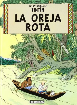 Cover Art for 9782203751224, La Oreja Rota/ the Broken Ear by Herge