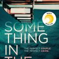 Cover Art for 9781471167201, Something in the Water by Catherine Steadman