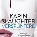 Cover Art for 9789402700664, Versplinterd by Karin Slaughter