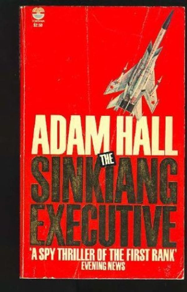 Cover Art for 9780440179979, Sinkiang Executive by Adam Hall