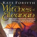 Cover Art for 9781101659939, The Witches of Eileanan by Kate Forsyth