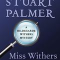 Cover Art for 9781784087715, Miss Withers Regrets by Stuart Palmer