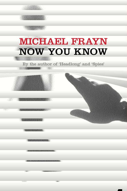 Cover Art for 9780571212613, Now You Know by Michael Frayn