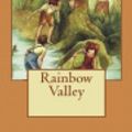 Cover Art for 9781721755592, Rainbow Valley by Lucy Maud Montgomery