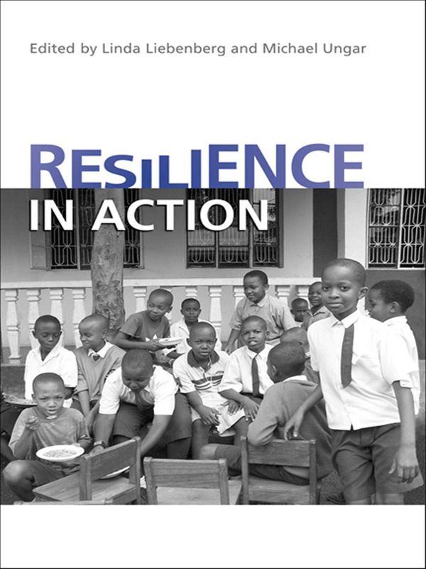 Cover Art for 9781442691643, Resilience in Action by Linda Liebenberg, Michael Ungar