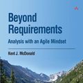 Cover Art for 9780133039870, Beyond Requirements by Kent J. McDonald