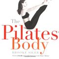 Cover Art for 9780718144234, The Pilates Body by Brooke Siler