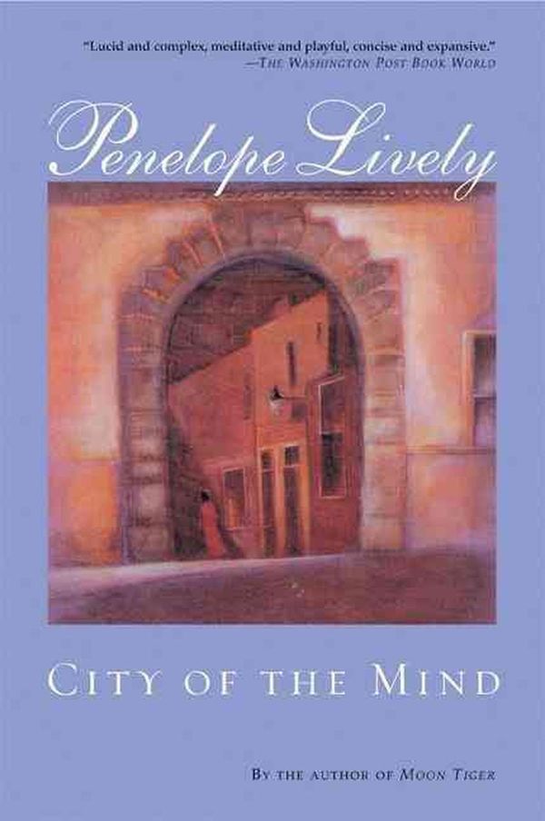 Cover Art for 9780802140203, City of the Mind by Penelope Lively