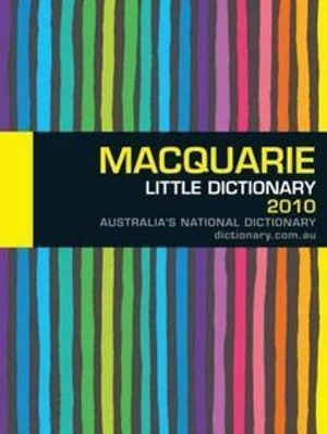 Cover Art for 9781876429881, Macquarie Little Dictionary 2010 by Macquarie Library