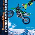 Cover Art for 9781474793612, Freeriding and Other Extreme Motocross Sports by Elliott Smith
