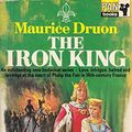Cover Art for 9780330020923, The iron King by Maurice Druon