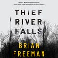 Cover Art for 9781799749752, Thief River Falls by Brian Freeman