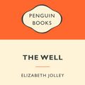Cover Art for 9781742531588, The Well: Popular Penguins by Elizabeth Jolley