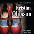Cover Art for 9781410450067, Unwanted by Kristina Ohlsson
