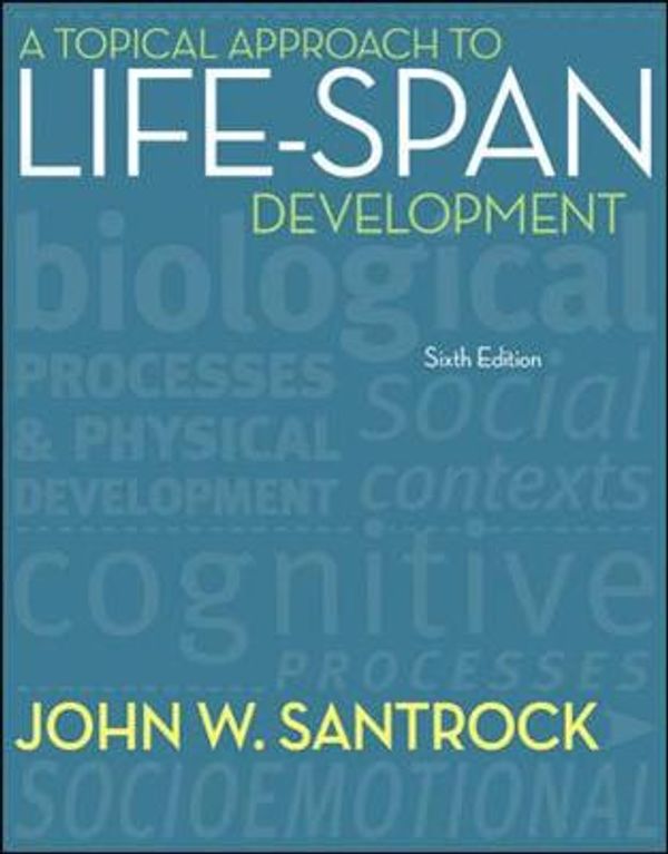 Cover Art for 9780078035135, A Topical Approach to Lifespan Development by John Santrock