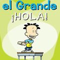Cover Art for B00L01JS4C, Nate el Grande: ¡Hola! (Big Nate nº 10) (Spanish Edition) by Lincoln Peirce