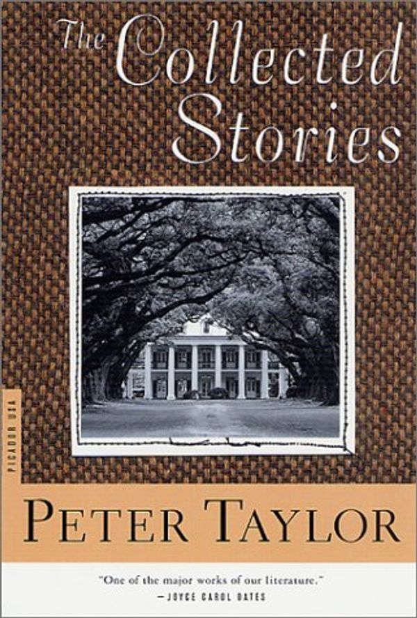 Cover Art for 9780312420208, The Collected Stories of Peter Taylor by Peter Taylor