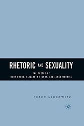 Cover Art for 9781349734658, Rhetoric and Sexuality: The Poetry of Hart Crane, Elizabeth Bishop, and James Merrill by P. Nickowitz