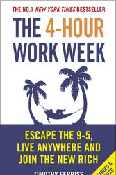 Cover Art for 9780091929114, The 4-Hour Work Week: Escape the 9-5, Live Anywhere and Join the New Rich by Timothy Ferriss
