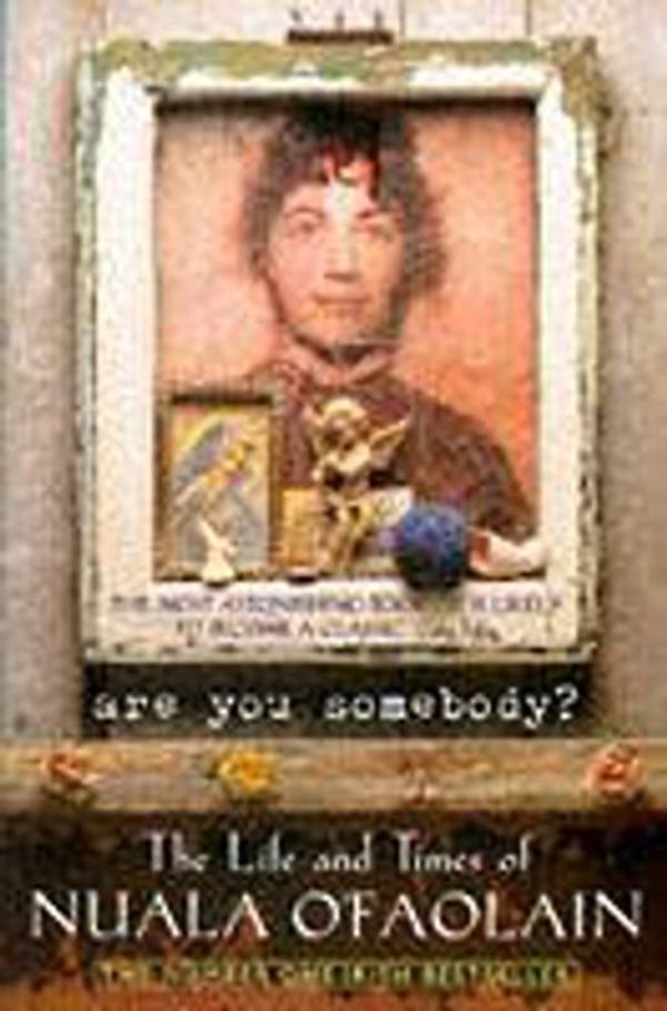 Cover Art for 9780340696637, Are You Somebody? by O'faolain, Nuala