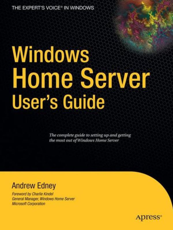 Cover Art for 9781590598986, Windows Home Server User's Guide by Andrew Edney
